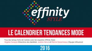 calendrier tendances mode 2016 effinity e-marchand e-commerce