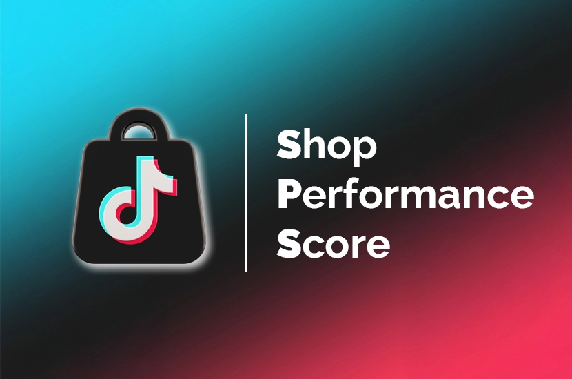 shop performance score sps tiktok shop